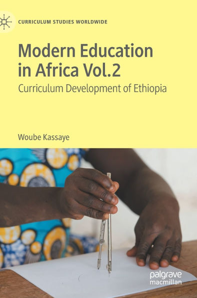 Modern Education Africa Vol. 2: Curriculum Development of Ethiopia