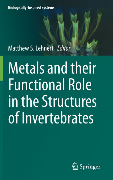 Metals and their Functional Role the Structures of Invertebrates