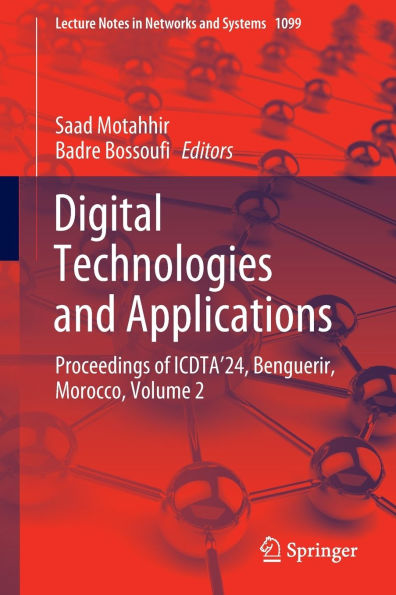 Digital Technologies and Applications: Proceedings of ICDTA'24, Benguerir, Morocco