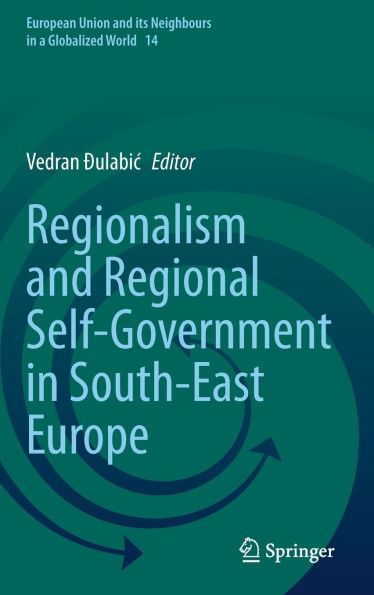 Regionalism and Regional Self-Government South-East Europe
