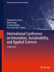 Title: International Conference on Innovation, Sustainability, and Applied Sciences: ICISAS 2023, Author: Chithirai Pon Selvan