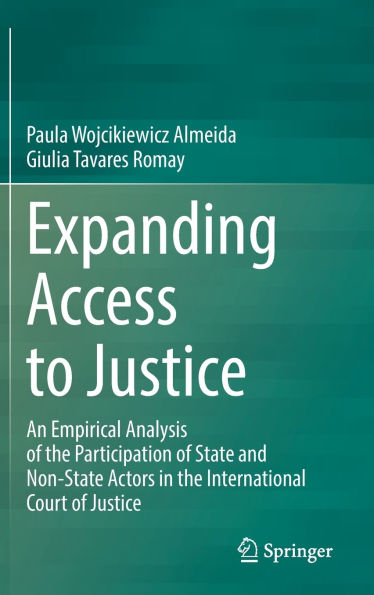Expanding Access to Justice: An Empirical Analysis of the Participation State and Non-State Actors International Court Justice