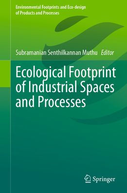 Ecological Footprint of Industrial Spaces and Processes