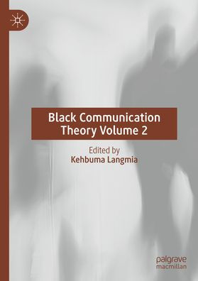 Black Communication Theory Volume 2
