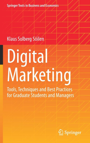 Digital Marketing: Tools, Techniques and Best Practices for Graduate Students Managers