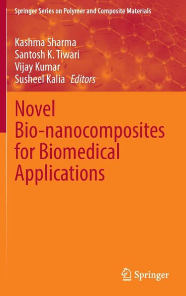 Novel Bio-nanocomposites for Biomedical Applications