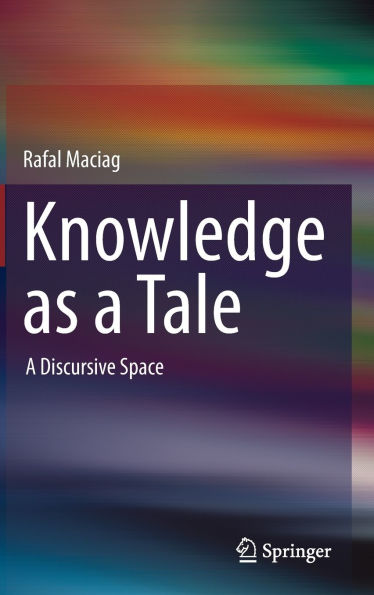 Knowledge as A Tale: Discursive Space