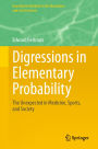 Digressions in Elementary Probability: The Unexpected in Medicine, Sports, and Society