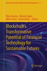 Title: Blockchain's Transformative Potential of Financial Technology for Sustainable Futures, Author: Vikas Sharma