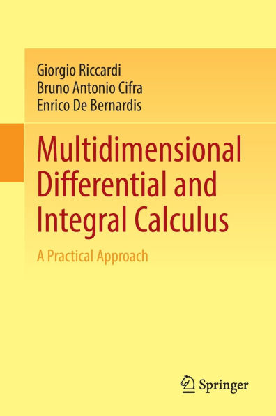 Multidimensional Differential and Integral Calculus: A Practical Approach