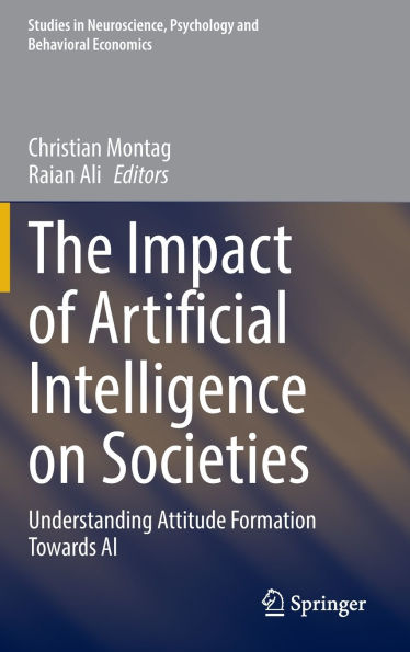 The Impact of Artificial Intelligence on Societies: Understanding Attitude Formation Towards AI