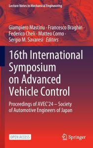 Title: 16th International Symposium on Advanced Vehicle Control: Proceedings of AVEC'24 - Society of Automotive Engineers of Japan, Author: Giampiero Mastinu
