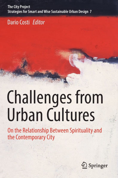 Challenges from Urban Cultures: On the Relationship Between Spirituality and Contemporary City