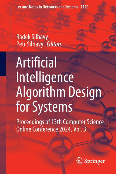 Artificial Intelligence Algorithm Design for Systems: Proceedings of 13th Computer Science Online Conference 2024, Volume 3