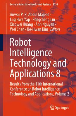 Robot Intelligence Technology and Applications 8: Results from the 11th International Conference on Applications, Volume 2