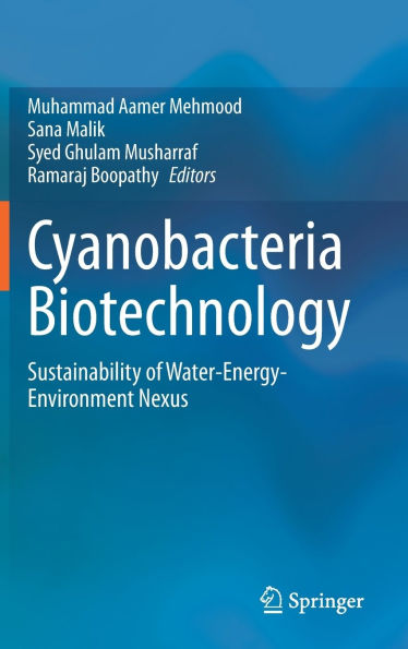 Cyanobacteria Biotechnology: Sustainability of Water-Energy-Environment Nexus