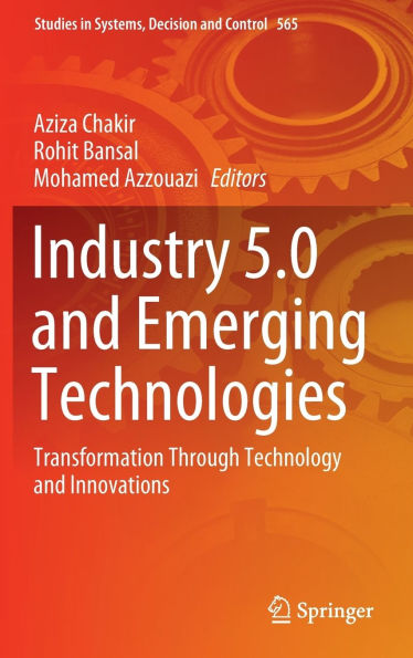 Industry 5.0 and Emerging Technologies: Transformation Through Technology Innovations