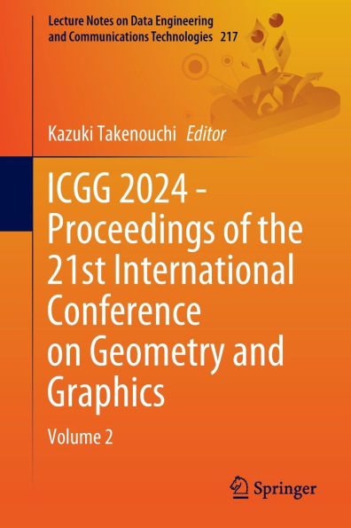 ICGG 2024 - Proceedings of the 21st International Conference on Geometry and Graphics: Volume 2