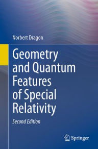 Title: Geometry and Quantum Features of Special Relativity, Author: Norbert Dragon