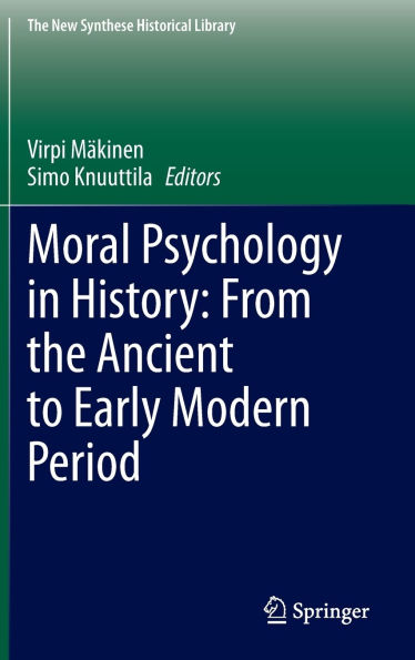 Moral Psychology History: From the Ancient to Early Modern Period