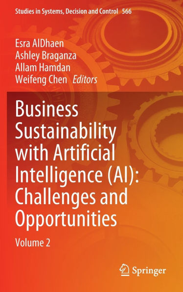 Business Sustainability with Artificial Intelligence (AI): Challenges and Opportunities: Volume 2