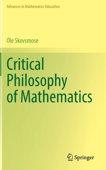 Critical Philosophy of Mathematics