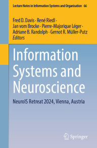 Title: Information Systems and Neuroscience: NeuroIS Retreat 2024, Vienna, Austria, Author: Fred D. Davis