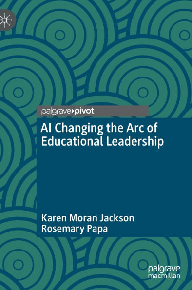 AI Changing the Arc of Educational Leadership