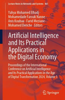 Artificial Intelligence and Its Practical Applications the Digital Economy: Proceedings of International Conference on Age Transformation 2024, Volume 1