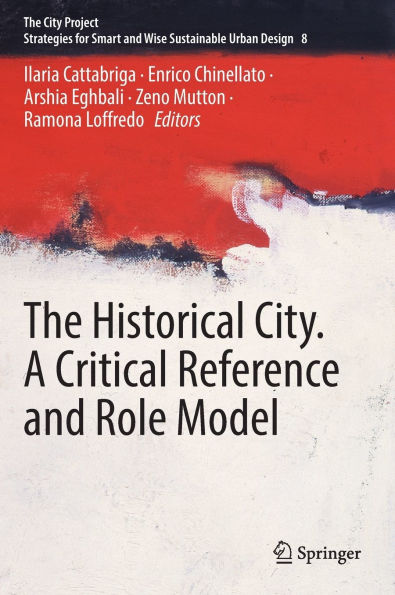 The Historical City. A Critical Reference and Role Model