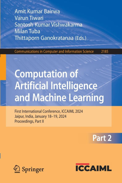 Computation of Artificial Intelligence and Machine Learning: First International Conference, ICCAIML 2024, Jaipur, India, January 18-19, Proceedings, Part II