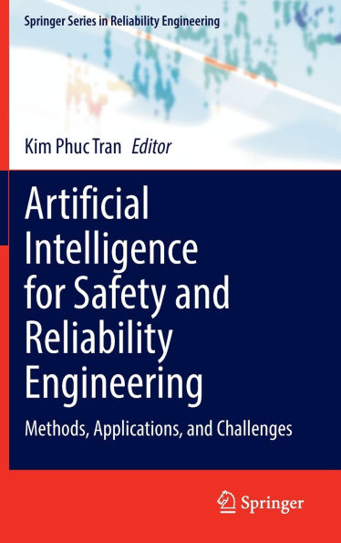 Artificial Intelligence for Safety and Reliability Engineering: Methods, Applications, Challenges