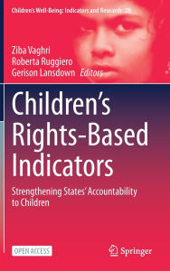 Download book from amazon to computer Children's Rights-Based Indicators: Strengthening States' Accountability to Children