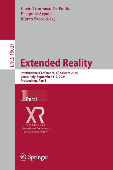 Extended Reality: International Conference, XR Salento 2024, Lecce, Italy, September 4-7, Proceedings