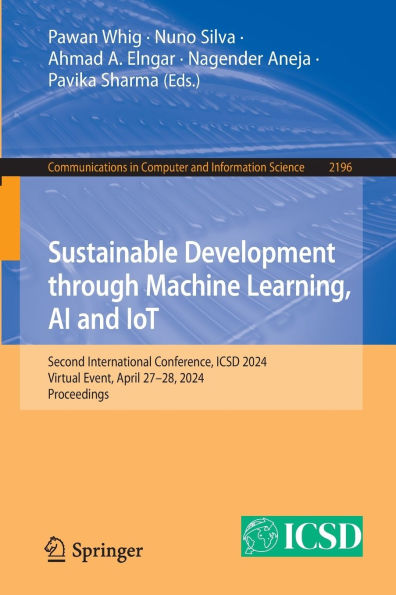 Sustainable Development through Machine Learning, AI and IoT: Second International Conference, ICSD 2024, Virtual Event, April 27-28, 2024, Proceedings