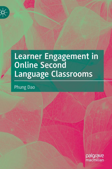 Learner Engagement Online Second Language Classrooms