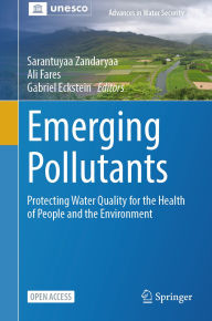 Title: Emerging Pollutants: Protecting Water Quality for the Health of People and the Environment, Author: Sarantuyaa Zandaryaa