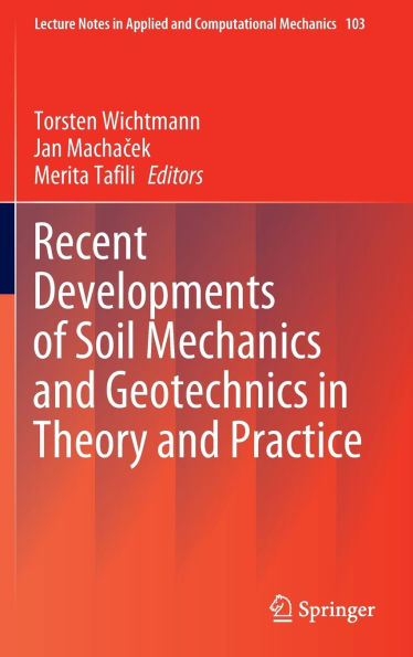 Recent Developments of Soil Mechanics and Geotechnics Theory Practice