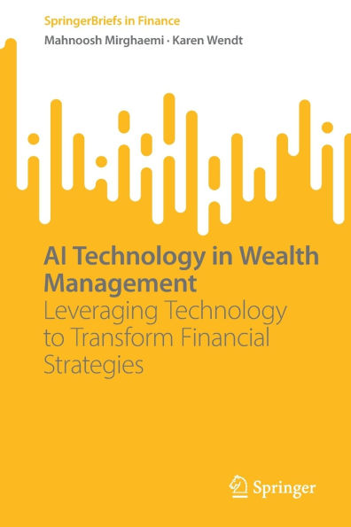 AI Technology Wealth Management: Leveraging to Transform Financial Strategies