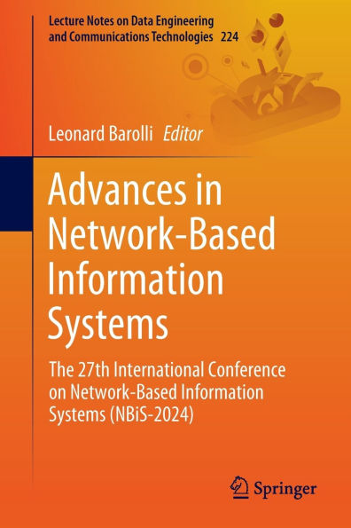 Advances Network-Based Information Systems: The 27th International Conference on Systems (NBiS-2024)