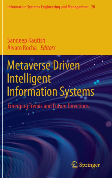 Metaverse Driven Intelligent Information Systems: Emerging Trends and Future Directions