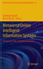 Metaverse Driven Intelligent Information Systems: Emerging Trends and Future Directions
