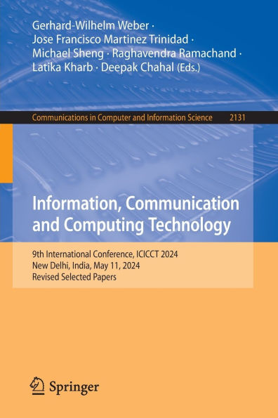 Information, Communication and Computing Technology: 9th International Conference, ICICCT 2024, New Delhi, India, May 11, Revised Selected Papers