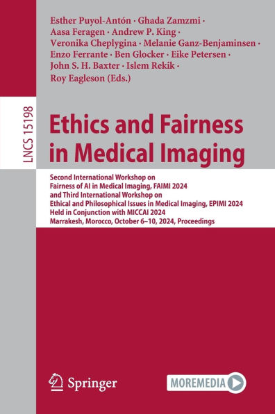 Ethics and Fairness Medical Imaging: Second International Workshop on of AI Imaging, FAIMI 2024, Third Ethical Philosophical Issues EPIMI Held Conjunction with MICCAI 20