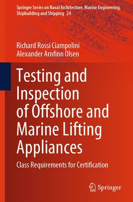Testing and Inspection of Offshore Marine Lifting Appliances: Class Requirements for Certification