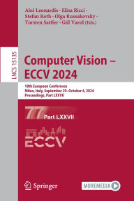 Title: Computer Vision - ECCV 2024: 18th European Conference, Milan, Italy, September 29-October 4, 2024, Proceedings, Part LXXVII, Author: Ales Leonardis