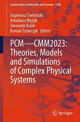 PCM-CMM2023: Theories, Models and Simulations of Complex Physical Systems