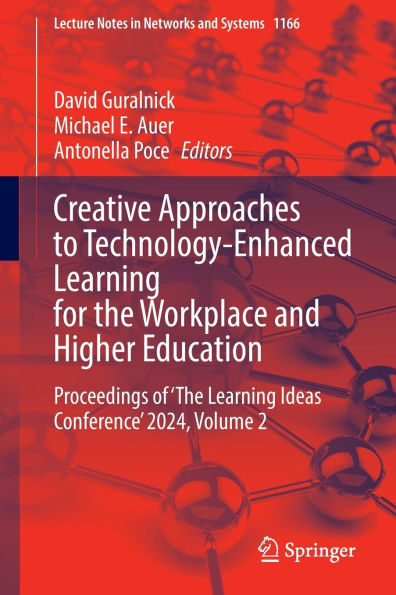 Creative Approaches to Technology-Enhanced Learning for the Workplace and Higher Education: Proceedings of 'The Learning Ideas Conference' 2024, Volume 2