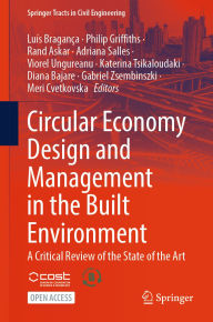Title: Circular Economy Design and Management in the Built Environment: A Critical Review of the State of the Art, Author: Luís Bragança