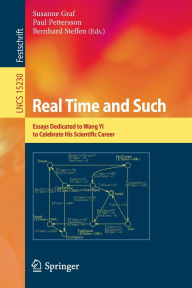 Title: Real Time and Such: Essays Dedicated to Wang Yi to Celebrate His Scientific Career, Author: Susanne Graf